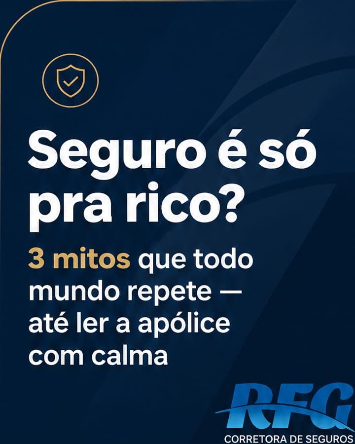 Slide 1 de 5 do carrossel da RFG Corretora sobre mitos de seguro